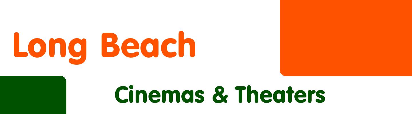 Best cinemas & theaters in Long Beach - Rating & Reviews